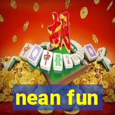 nean fun